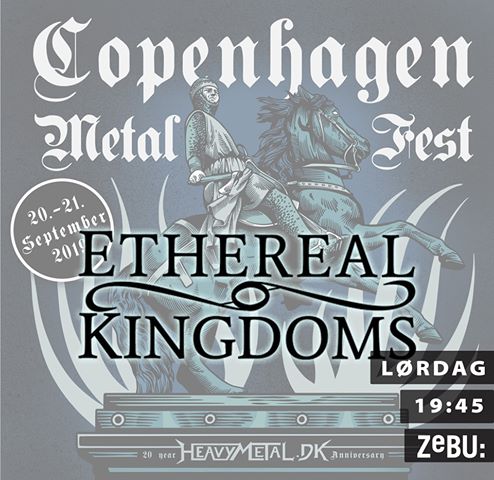Ethereal Kingdoms live at Copenhagen Metal Fest 2019